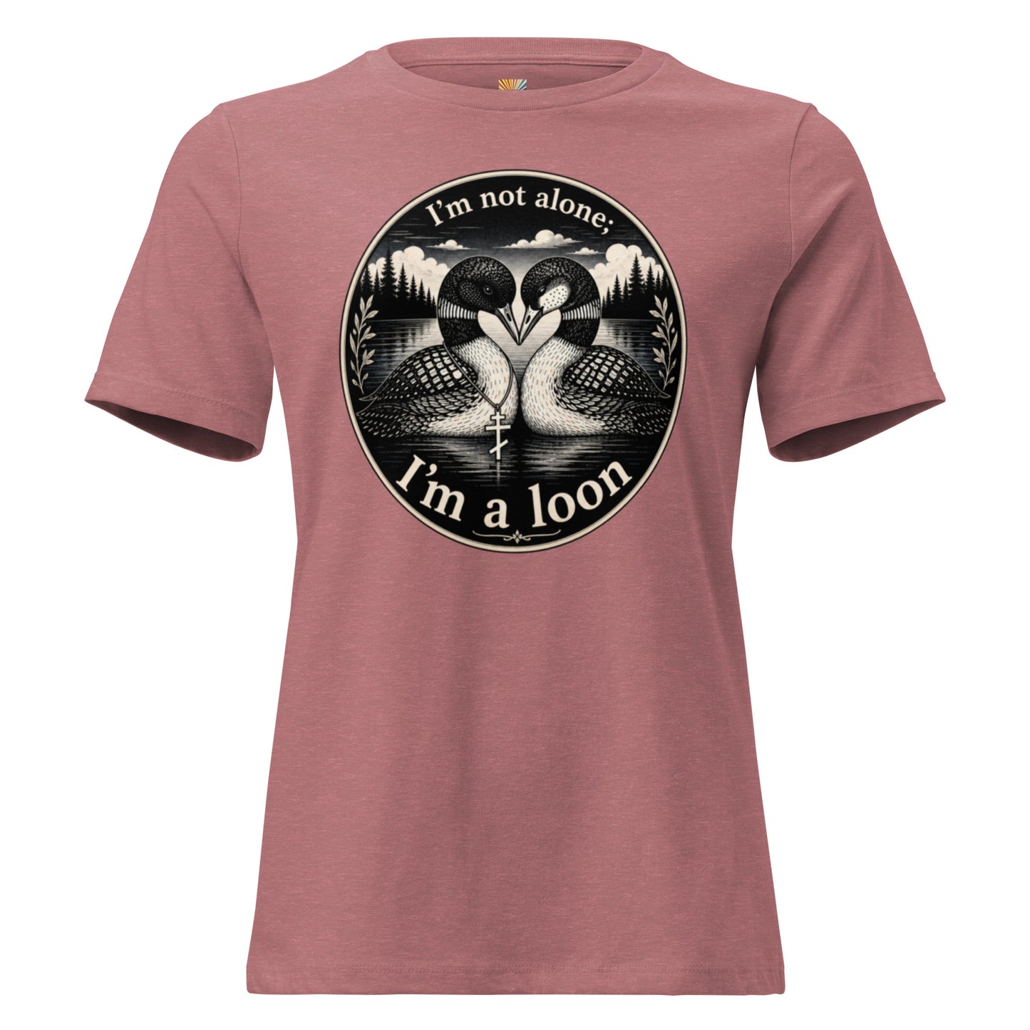 A relaxed t shirt for women in heather mauve. Short-sleeved t-shirt with a circular black and white graphic on the chest showing two loons and the text 'I'm not alone; I'm a loon'.